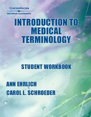 Cover of: Student Workbook to Accompany Introduction to Medical Terminology by Ann Ehrlich, Ann Ehrlich, Carol L. Schroeder