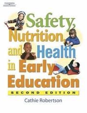 Cover of: Safety, Health, and Nutrition in Early Education