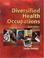 Cover of: Diversified Health Occupations, 6E (Simmers, Diversified Health Occupations)