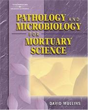 Cover of: Pathology and Microbiology for Mortuary Science