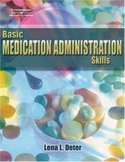 Cover of: Basic medication administration skills by Lena L. Deter