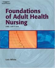 Cover of: Study Guide To Accompany Foundations Of Adult Health Nursing by Lois White RN PhD, Brandy Coward