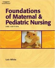 Cover of: Foundations of Maternal & Pediatric Nursing by Lois White RN PhD