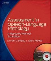 Assessment in speech-language pathology by Kenneth G Shipley, Kenneth G. Shipley, Julie G. McAfee