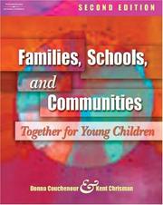 Cover of: Families, schools, and communities by Donna L. Couchenour, Donna Couchenour, Kent Chrisman, Donna L. Couchenour