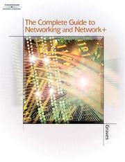 Cover of: The Complete Guide to Networking and Network+ by Michael Graves