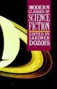 Cover of: Modern classics of science fiction by edited by Gardner Dozois.