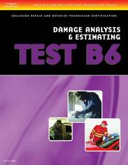 ASE Test Preparation Collision Repair and Refinish- Test B6 Damage Analysis and Estimation by Thomson Delmar Learning