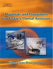 Cover of: Materials and procedures for today's dental assistant by Ellen Dietz-Bourguignon