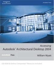 Cover of: Accessing Autodesk Architectural Desktop 2004