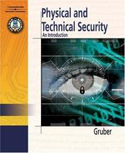 Cover of: Physical & Technical Security by Robert Gruber