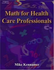 Cover of: Math for Health Care Professionals by Michael Kennamer