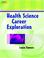 Cover of: Health Science Career Exploration