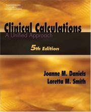 Clinical Calculations by Joanne M. Daniels, Loretta M. Smith