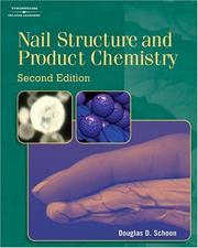 Cover of: Nail Structure and Product Chemistry by Douglas Schoon