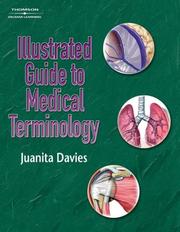 Cover of: Illustrated Guide to Medical Terminology by Juanita J. Davies