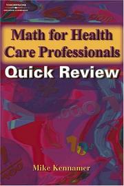 Cover of: Math for Health Care Professionals Quick Review by Michael Kennamer