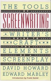 Cover of: The tools of screenwriting: a writer's guide to the craft and elements of a screenplay