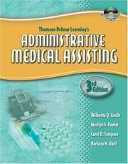 Cover of: Thomson Delmar Learning's Administrative Medical Assisting by Wilburta Q. Lindh, Marilyn S. Pooler, Carol D. Tamparo, Barbara M. Dahl, Wilburta Q. Lindh, Marilyn S. Pooler, Carol D. Tamparo, Barbara M. Dahl