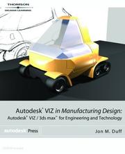 Cover of: Autodesk VIZ in Manufacturing Design: Autodesk VIZ/3ds max for Engineering and Technology (Autodesk Viz)