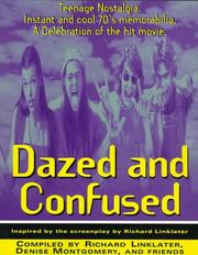 Cover of: Dazed and confused: inspiredby the screenplay by Richard Linklater