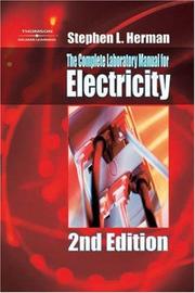 Cover of: The Complete Laboratory Manual for Electricity