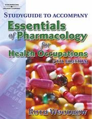 Cover of: Essentials of Pharmacology for Health Occupations by Ruth Woodrow, Ruth Woodrow