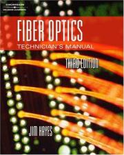 Fiber optics technician's manual by Hayes, Jim
