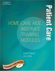 Home care aide inservice training module by Jackie Nasso, Lisa Celia