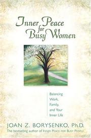 Cover of: Inner Peace For Busy Women by Joan Z., Ph.D. Borysenko