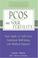 Cover of: PCOS and Your Fertility