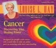 Cover of: Cancer by Louise L. Hay