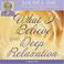 Cover of: What I Believe and Deep Relaxation