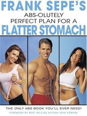 Cover of: Frank Sepe's Abs-Olutely Perfect Plan for A Flatter Stomach