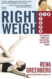 Cover of: The right weigh: six steps to permanent weight loss used by more than 100,000 people