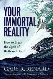 Cover of: Your Immortal Reality: How to Break the Cycle of Birth and Death