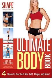 Cover of: The Ultimate Body Book: 4 Weeks to Your Best Abs, Butt, Thighs, and More!