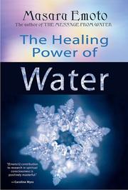 Cover of: The Healing Power of Water by Masaru Emoto