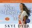 Cover of: You Inspire Me