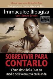 Cover of: Sobrevivir Para Contarlo by Immaculee Ilibagiza