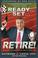 Cover of: Ready...Set...Retire!