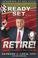 Cover of: Ready...Set...Retire!