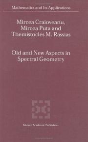 Cover of: Old and New Aspects in Spectral Geometry (MATHEMATICS AND ITS APPLICATIONS Volume 534)