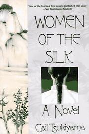 Cover of: Women of the Silk by Gail Tsukiyama