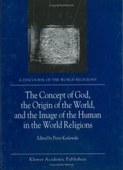 Cover of: The concept of God, the origin of the world, and the image of the human in the world religions