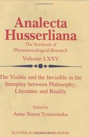 Cover of: The Visible and the Invisible in the Interplay between Philosophy, Literature and Reality (Analecta Husserliana)