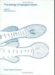 Cover of: The Biology of Hypogean Fishes (Developments in Environmental Biology of Fishes) by Aldemaro Romero