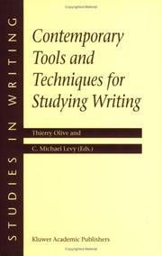 Cover of: Contemporary Tools and Techniques for Studying Writing (STUDIES IN WRITING Volume 10) International Series on the Research of Learning (Studies in Writing) by 