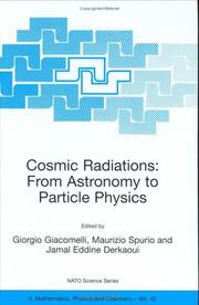 Cover of: Cosmic Radiations: From Astronomy to Particle Physics (NATO Science Series II: Mathematics, Physics and Chemistry)