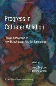 Cover of: Progress in Catheter Ablation: Clinical Application of New Mapping and Ablation Technology (Developments in Cardiovascular Medicine)